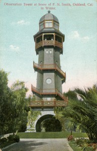 Observation Tower at home of F. M. Smith, Oakland, California       